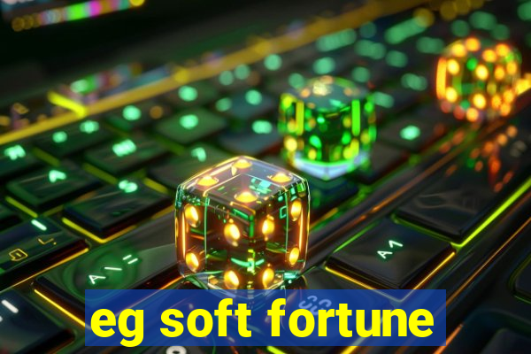 eg soft fortune